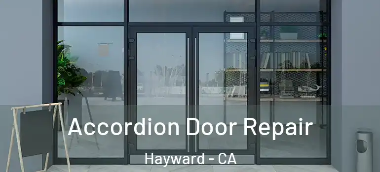 Accordion Door Repair Hayward - CA