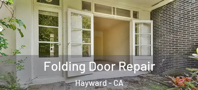  Folding Door Repair Hayward - CA