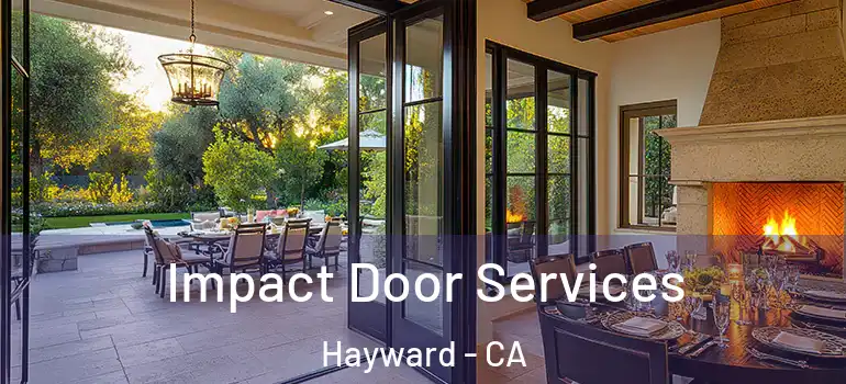  Impact Door Services Hayward - CA