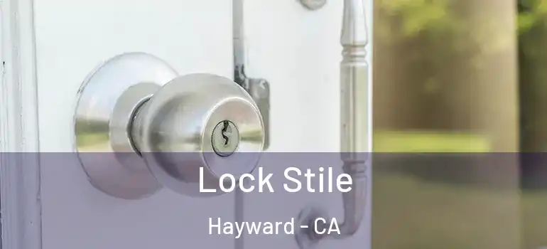  Lock Stile Hayward - CA